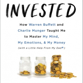 The cover of INVESTED depicts three glass jars with coins in them, one almost empty, one half-full, and one overflowing. 