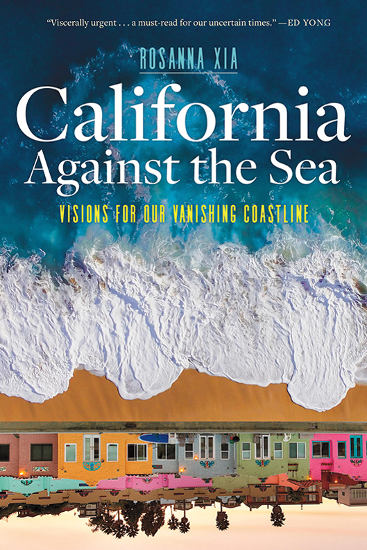 Editor Marthine Satris ’04 shepherded California Against the Sea, nonfiction about how Pacific sea-level rise will affect the state, through the publishing process at Heyday Books.