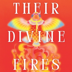 The cover of Their Divine Fires depcits a phoenix rising from flames.