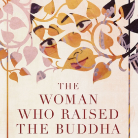 The cover of The Woman Who Raised a the Buddha is an illustration of a woman's face concealed among leaves and vines.