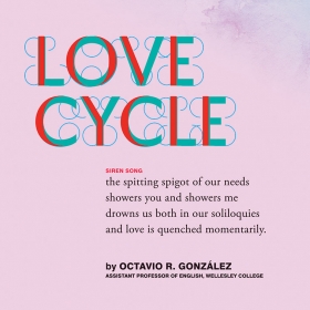 A photo depicts a poster with a poem entitled "Love Cycle" by Octavio R. González, Wellesley assistant professor of English.