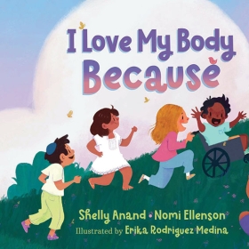 The illustrated cover of "I Love My Body Because" shows children of different races and abilities playing together.