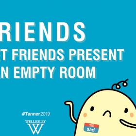 A poster advertising Tanner says, "Friends don't let friends present to an empty room"