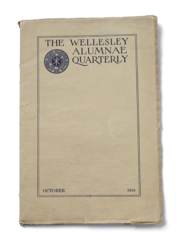October 1916 issue of the alumnae magazine, plain yellowed paper with "Wellesley Alumnae Quarterly" and the College's seal in blue in