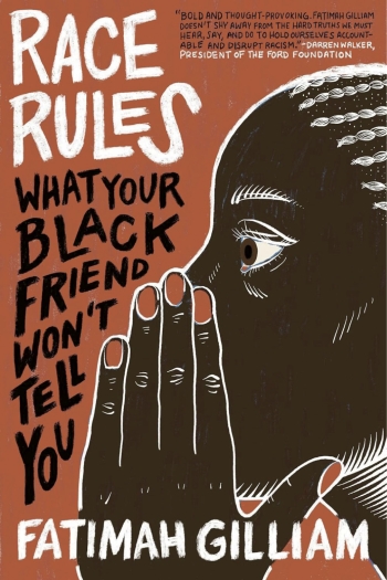 An illustration on the cover of RACE RULES depicts a Black person whispering behind her hand.