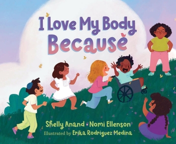 The illustrated cover of "I Love My Body Because" shows children of different races and abilities playing together.