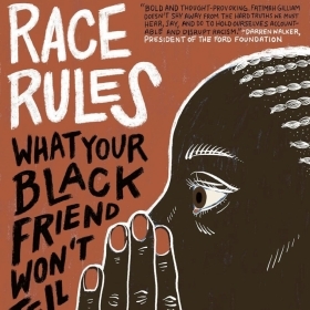 An illustration on the cover of RACE RULES depicts a Black person whispering behind her hand.