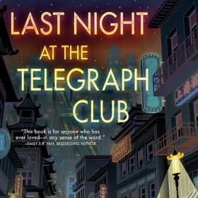 The cover of LAST NIGHT AT THE TELEGRAPH CLUB is an illistration of a young Chinese girl standing in a pool of lamplight on a street in San Francisco's Chinatown.