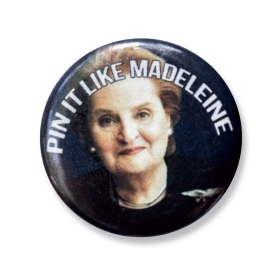A pin shows the face of Madeleine Korbel Albright '69 below the words "Pin it like Madeleine."